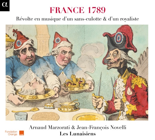 France 1789, Révolte en musique d’un sans-culotte & d’un royaliste - pieśni z okresu rewolucji francuskiej